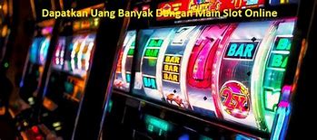 Main Game Slot Dapat Uang