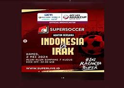 Masuk Slot Live Bola Hari Ini Indonesia Vs Irak U23